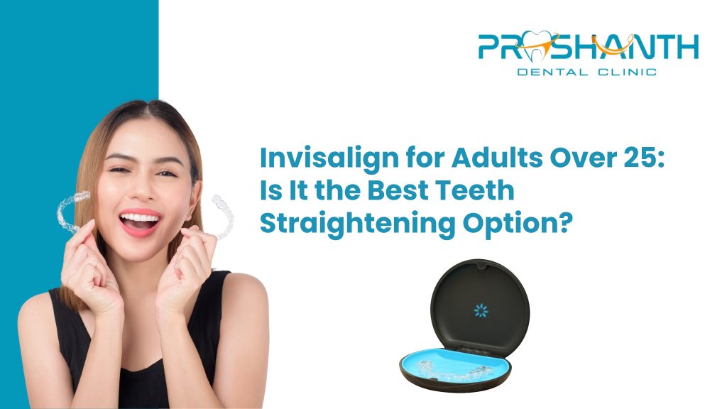 Invisalign for Adults Over 25: Best Teeth Straightening Option ...